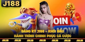 Đăng Ký J188 - Khởi Đầu Hành Trình Chinh Phục Cá Cược