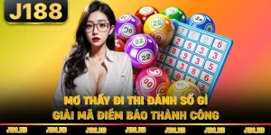 Mơ Thấy Đi Thi Đánh Số Gì - Giải Mã Điềm Báo Thành Công