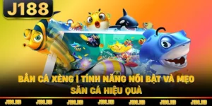 Bắn Cá Xèng | Tính Năng Nổi Bật Và Mẹo Săn Cá Hiệu Quả