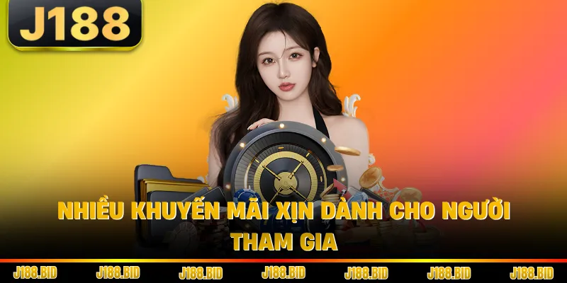 Nhiều khuyến mãi xịn dành cho người tham gia